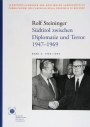 8. Rolf Steininger, Südtirol zwischen Diplomatie und Terror: 1947-1969. Bd. 3: 1962-1969