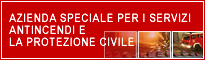 AZIENDA SPECIALE PER I SERVIZI ANTIINCENDI E LA PROTEZIONE CIVILE