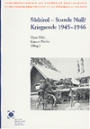 10. Hans Heiss e Gustav Pfeifer (a cura di), Südtirol - Stunde Null? Kriegsende 1945- 1946 