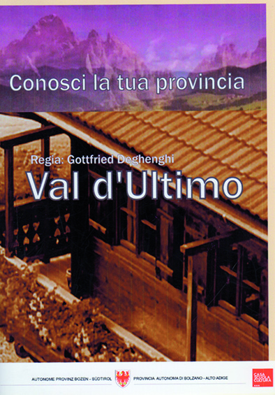 CONOSCI LA TUA PROVINCIA. Ultimo (Val d’Ultimo)