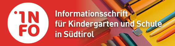Informationsschrift für Kindergarten und Schule in Südtirol