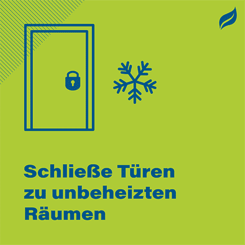 Schließe Türen zu unbeheizten Räumen