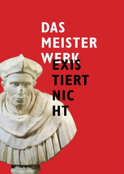 Das Meisterwerk existiert nicht