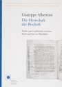 14. Giuseppe Albertoni, Die Herrschaft des Bischofs. Macht und Gesellschaft zwischen Etsch und Inn im Mittelalter (9.-11. Jahrhundert)