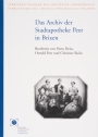 13. Hans Heiss, Oswald Peer und Christine Roilo (Bearb.), Das Archiv der Stadtapotheke Peer in Brixen 