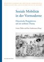 48. Gustav Pfeifer, Kurt Andermann (Hrsg.), Soziale Mobilität in der Vormoderne. Historische Perspektiven auf ein zeitloses Thema. Akten der internationalen Tagung Brixen, Bischöfliche Hofburg und Priesterseminar 11. bis 14. September 2019