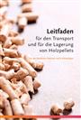 Leitfaden für den Transport und die Lagerung von Holzpellets